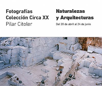 Fotografas Coleccin Circa XX Pilar Citoler. Naturalezas y Arquitecturas